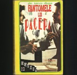 Fantomele lui Pacepa - Gheorghe Ionescu-Oblojan - Carte Istorie Romania Secolul XX Comunism
