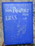 Fara pasaport prin URSS, vol. I &ndash; Johann Urwich