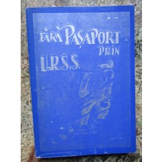 Fara pasaport prin URSS, vol. I &ndash; Johann Urwich