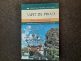 ROBERT LOUIS STEVENSON - RAPIT DE PIRATI EDITIA LITERA