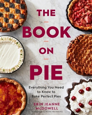 The Book on Pie: Everything You Need to Know to Bake Perfect Pies foto