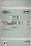 BAZELE VITAMINOTERAPIEI VOL.1-ENESCU A. LONGINUS OITA N. NICOLAE