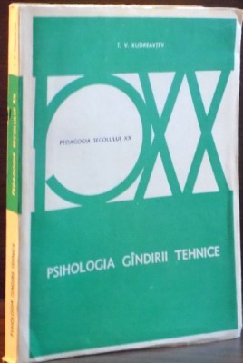 T. V. Kudreațev - Psihologia g&amp;icirc;ndirii tehnice foto