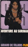 Carte SAS: Aventure au Surinam, Gerard de Villiers, Actiune, Spionaj, Thriller Politist