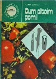 Florea Lupescu - Cum altoim pomii