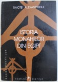 ISTORIA MONAHILOR DIN EGIPT de TIMOTEI ALEXANDRINUL , 1998
