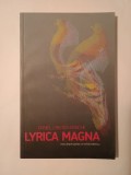 Daniel Cristea-Enache - Lyrica magna: eseu despre poezia lui Nichita Stănescu