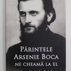 PARINTELE ARSENIE BOCA NE CHEAMA LA EL - MARTURII DE LA PRISLOP , 2014