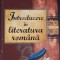 INTRODUCERE IN LITERATURA ROMANA-EMIL ALEXANDRESCU-232571