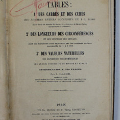 TABLES , 1 DES CARRES ET DES CUBES , 2. DES LONGUEURS DES CIRCONFERENCES 3. DES VALEURS NATURELLES , CCA. 1900