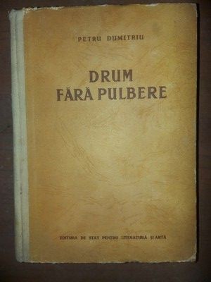 Drum fara pulbere- Petru Dumitriu foto