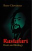 Rastafari: Roots and Ideology