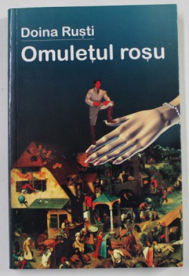 OMULETUL ROSU de DOINA RUSTI , 2004 foto