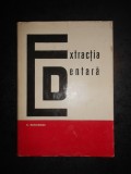 CORNELIU BURLIBASA - EXTRACTIA DENTARA (editie cartonata), Alta editura