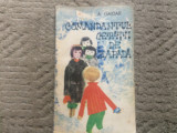Comandantul Cetatii De Zapada Arkadi Gaidar povesti copii ed. tineretului 1967, Alta editura