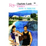 Iubirea este o nebunie - Charlotte Lamb
