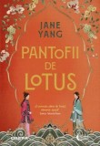 Pantofii de lotus - roman - Jane Yang - carte beletristica carti Litera