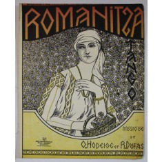 ROMANITZA , TANGO , MUZIQUE de O . HODEIGE si R. DUFAS , EDITIE INTERBELICA , PARTITURA