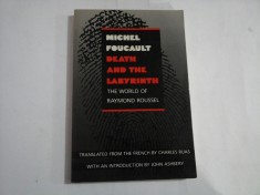 MICHEL FOUCAULT - DEATH AND THE LABYRINTH - THE WORLD OF RAYMOND ROUSSEL