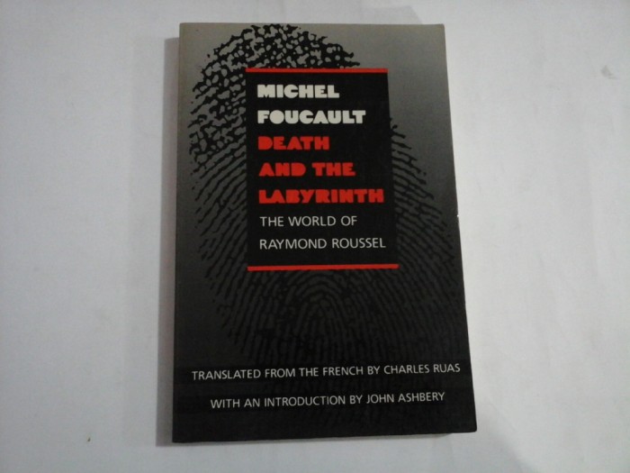 MICHEL FOUCAULT - DEATH AND THE LABYRINTH - THE WORLD OF RAYMOND ROUSSEL