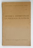 METODICA EXPERIENTELOR LA FIZIOLOGIA PLANTELOR , 1953