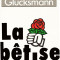Andr&eacute; Glucksmann - La betise