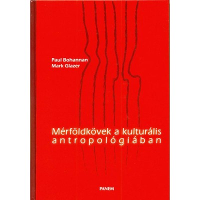 M&amp;eacute;rf&amp;ouml;ldk&amp;ouml;vek a kultur&amp;aacute;lis antropol&amp;oacute;gi&amp;aacute;ban - Paul Bohannan foto
