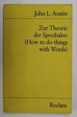 Zur Theorie der Sprechakte = (How to do things with words) / John Austin foto