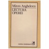 Mircea Anghelescu - Lectura operei - 129175