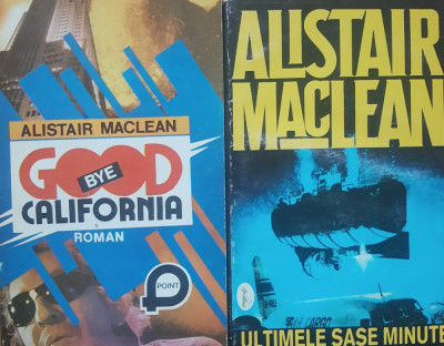 ALISTAIR MACLEAN - ULTIMELE SASE MINUTE+GOOD BYE CALIFORNIA foto