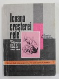 ICOANA CRESTEREI RELE CU MIJLOACE DE A O FACE SI MAI REA de ANDREI MURASIANU , 1995, PREZINTA URME DE UZURA SI INSEMNARI *, DEDICATIE *