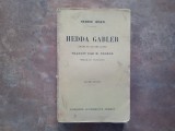 Hedda Gabler - Henrik Ibsen (Ediția a 16-a, Ed. Perrin, trad. M. Prozor, 1939