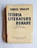 Istoria literaturii rom&acirc;ne &ndash; Aut. Gabriel Drăgan, Ed. Vatra, 1943, ediția III-a