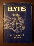 Odysseas Elytis - Iar ca sentiment un cristal (ed. Iordan Chimet)