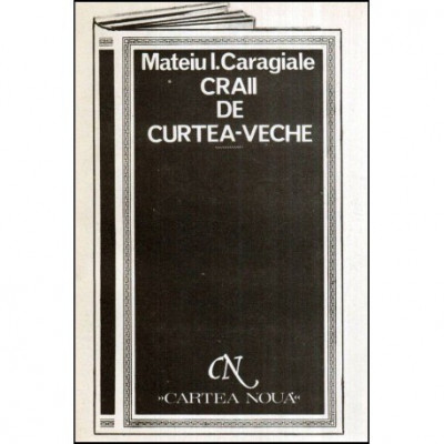 Mateiu I. Caragiale - Craii de curtea-veche - 118973 foto