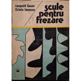 Leopold Sauer - Scule pentru frezare (Editia: 1977)