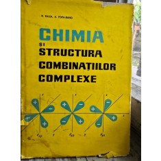 Chimia si structura combinatiilor complexe - Radu Ralea