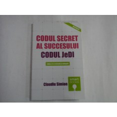 CODUL SECRET AL SUCCESULUI Codul JeDI - Claudiu SIMION