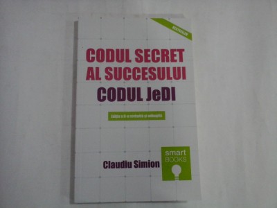 CODUL SECRET AL SUCCESULUI Codul JeDI - Claudiu SIMION foto