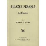 Pulszky Ferencz &eacute;letrajza - Ferenczy J&oacute;zsef