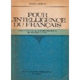 Pour l intelligence du francais - choix d exercises a l intention des eleves des dernieres classes