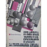 STRATEGIA JOCURILOR CU APLICATII LA PROGRAMAREA LINIARA-OCTAV ONICESCU-337720