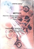 METODE PENTRU REZOLVAREA PROBLEMELOR DE MECANICA - CLASA A IX-A-LEONTIN DOMIDE-342708