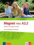 Magnet neu A2.2, Kurs-/Arbeitsbuch + CD - Paperback brosat - Giorgio Motta, Silvia Dahmen, Ursula Esterl - Klett Sprachen