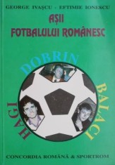 Asii fotbalului romanesc &ndash; George Ivascu, Eftimie Ionescu