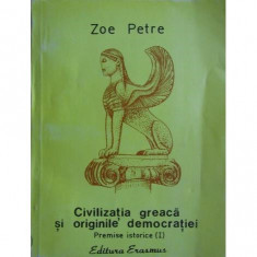 Carte Zoe Petre - Civilizatia greaca si originile democratiei vol.1 foto