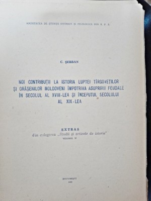 Noi contributii la istoria luptei targovetilor si orasenilor moldoveni impotriva asupririi feudale in secolul al XVIII-lea si inceputul secolului al X foto