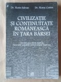 Dr. Florin Salvan; Dr. Florea Costea (dedicație) - Civilizație și continuitate rom&acirc;nească &icirc;n Țara B&acirc;rsei
