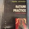 Ratiuni practice o teorie a actiunii Pierre Bourdieu