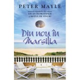 Din nou in Marsilia - Peter Mayle